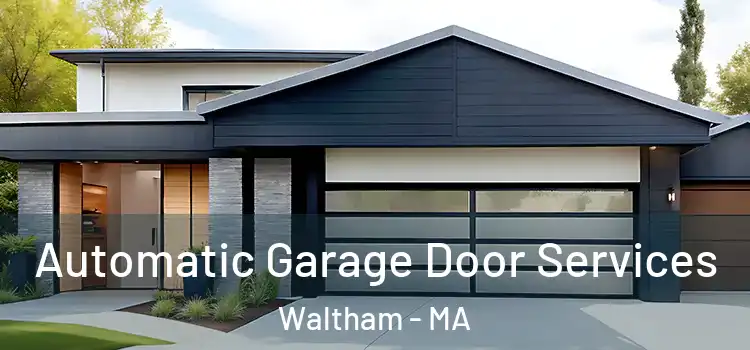  Automatic Garage Door Services Waltham - MA