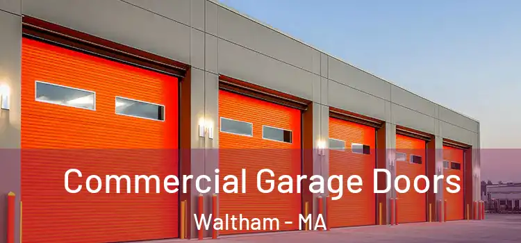  Commercial Garage Doors Waltham - MA