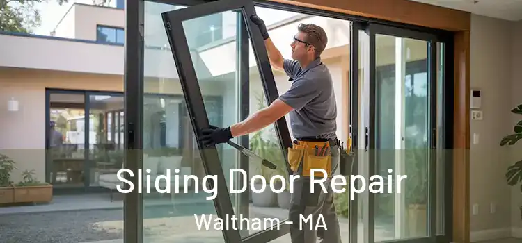 Sliding Door Repair Waltham - MA