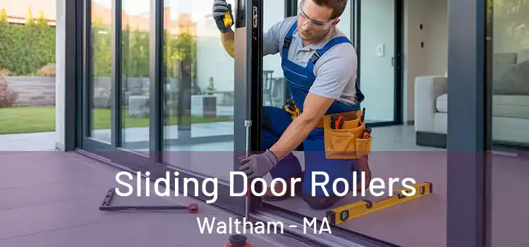 Sliding Door Rollers Waltham - MA