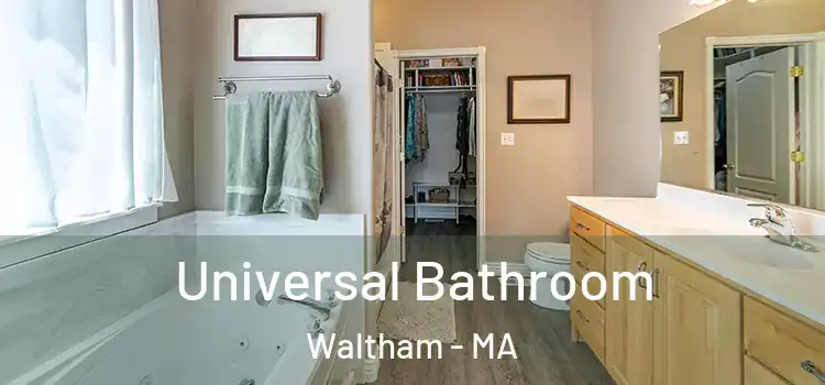 Universal Bathroom Waltham - MA